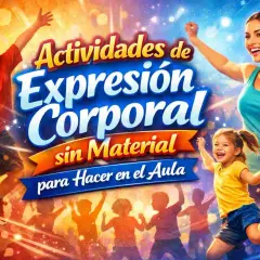 Niños y adultos celebran con alegría actividades de expresión corporal sin material. ¡Ejemplos divertidos para el aula!