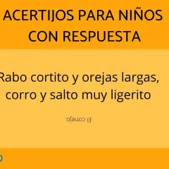 Acertijo para niños: "Rabo cortito y orejas largas, corro y salto muy ligerito". ¿Quién soy? El conejo.