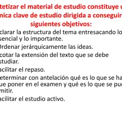 Sintetizar el material de estudio es clave para lograr objetivos como aclarar la estructura, ordenar ideas y facilitar el repaso.