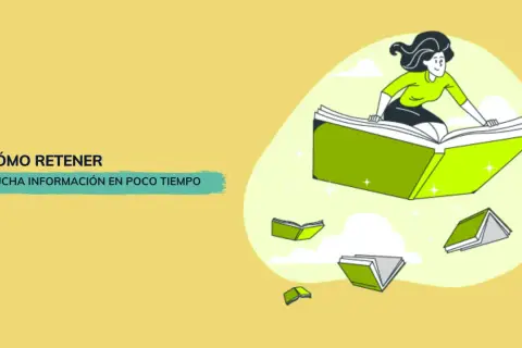 Ilustración de una mujer volando sobre un libro abierto, rodeada de otros libros pequeños. El texto dice "Cómo retener mucha información en poco tiempo".